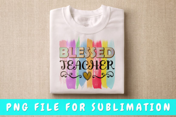 Download Blessed Teacher Png for Sublimation - Sublimation Collection