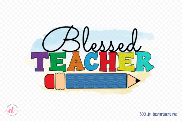Download Blessed Teacher PNG, Sublimation PNG - Sublimation Collection