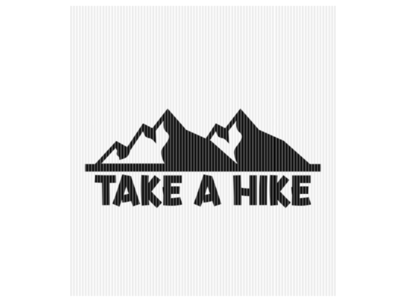 Download Take a Hike Camping Quote Graphic - Graphic Collection