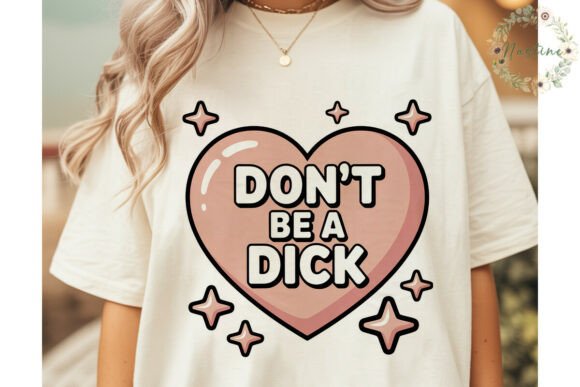 Download Don't Be a Dick Heart Sublimation Design - Sublimation Collection
