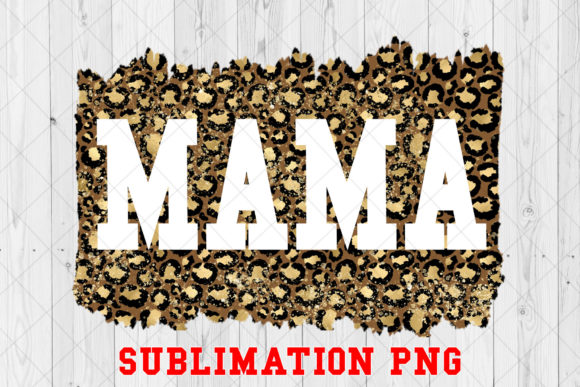 Download Mama Leopard Sublimation Download - Sublimation Collection