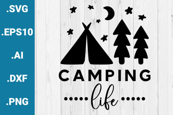 Download Camping Life SVG, Cricut Quote Graphic - Graphic Collection