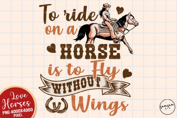 Download To Ride on a Horse Sublimation - Sublimation Collection